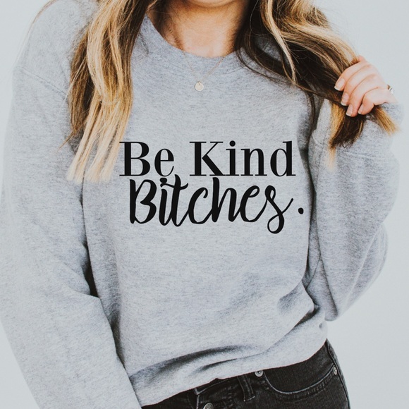 NEW Be Kind Bitches Oversized Sweatshirt S-5X - Picture 3 of 3
